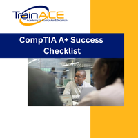CompTIA A+ Success Checklist